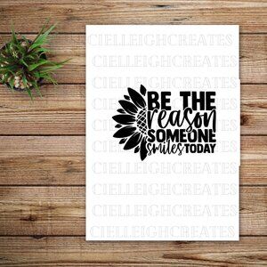 *2 for $20* Be the Reason Someone Smiles Today vinyl decal Sticker Handcrafted